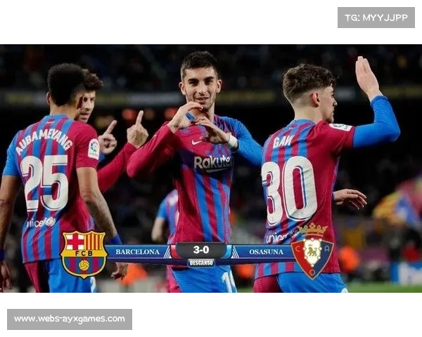 “巴萨传控体系压制埃尔切，费兰·托雷斯11球领衔锋线”